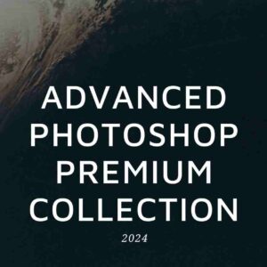 Advanced Photoshop Premium Collection